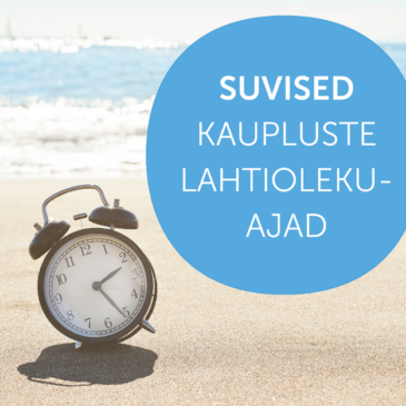 Kaupluste suvised lahtiolekuajad