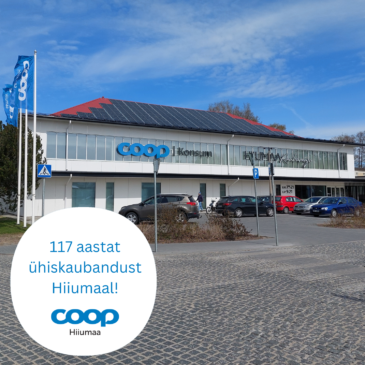 COOP Hiiumaa tähistab 117. sünnipäeva!