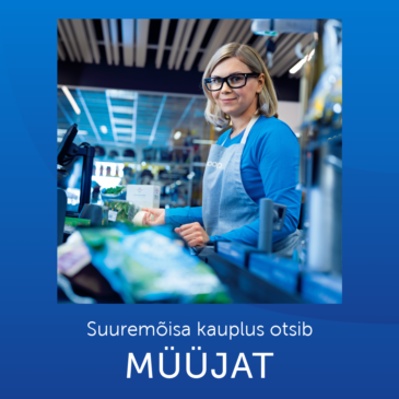 Tule tööle Suuremõisa kauplusesse!